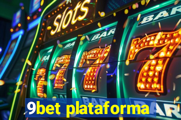 9bet plataforma